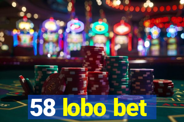 58 lobo bet